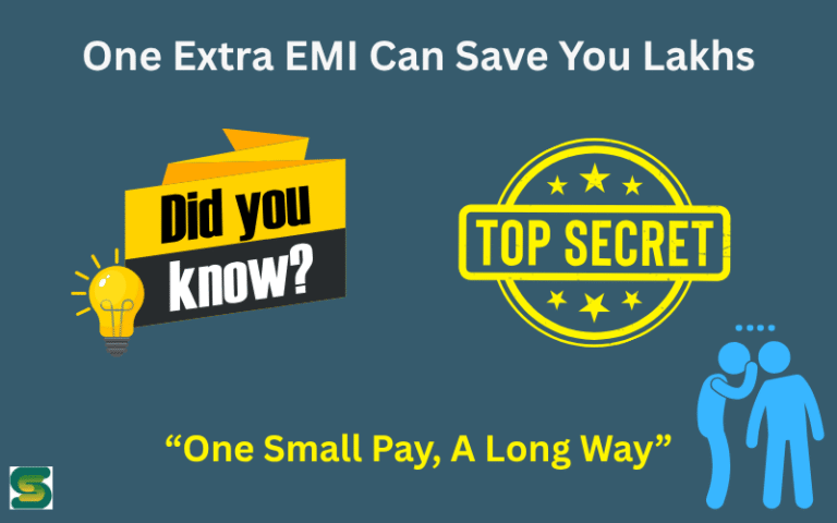 One Extra EMI Can Save You Lakhs